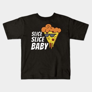 slice slice baby pizzaliebhaber pizzaria Kids T-Shirt